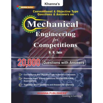 Conventional & Objective Type Questions & Answers on Mechanical Engineering for Competitions (with Guidelines to Interview Preparation and Sample Interviews)